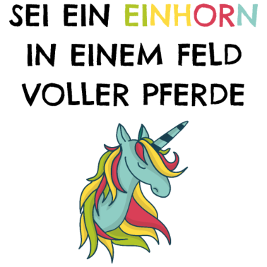 Motiv Sei ein Einhorn in einem Feld voller Pferde