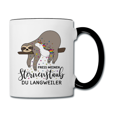 Einhörner Tasse - Einhorn Faultier Spruch Fress meinen Sternenstaub