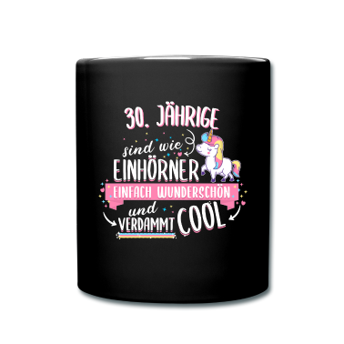 Einhörner Tasse - Geburtstag 30 Geburtstag Einhorn Spruch Party
