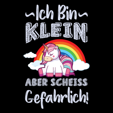 Motiv Ich bin klein aber Scheiss gefährlich