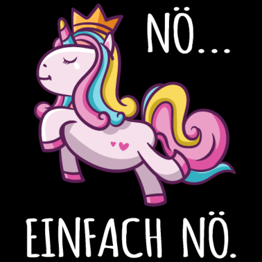 Motiv Einhorn lustig Diva Zicke Mädchen arrogant Fun Nö