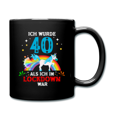 Einhörner Tasse - Wurde 40 Lockdown Einhorn 40. Geburtstag