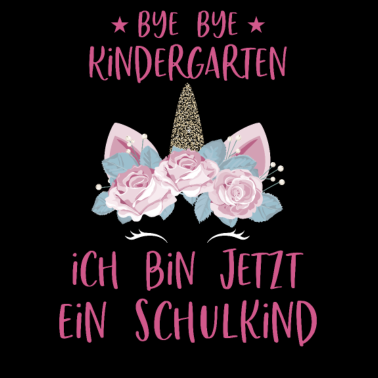 Motiv Bye Kindergarten Schule Einhorn Schulkind Geschenk