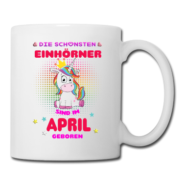 Einhörner Tasse - April Einhorn Geburtstag