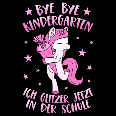 Motiv Einhorn Bye Bye Kindergarten Glitzer Schule Rosa