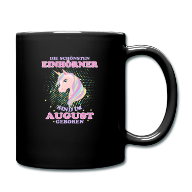 Einhörner Tasse - Einhorn Einhörner August Geschenk Geburtstag