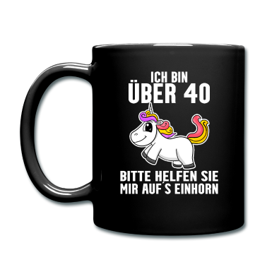 Einhörner Tasse - 40. Geburtstag Frau 40 Jahre Einhorn