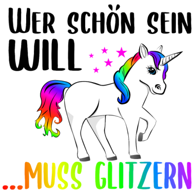 Motiv Einhorn Glitzer Spruch lustig