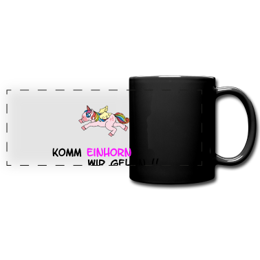 Einhörner Tasse - Nur verrückte hier ! Einhorn wir gehen !