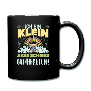Einhörner Tasse - Ich bin klein aber Scheiss gefährlich - Einhorn