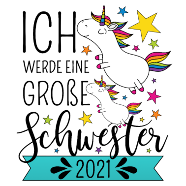 Motiv Große Schwester 2021 Einhorn Einhörner Geschwister
