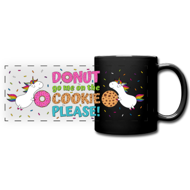 Einhörner Tasse - Einhorn Donut Go Me On The Cookie Panoramatasse