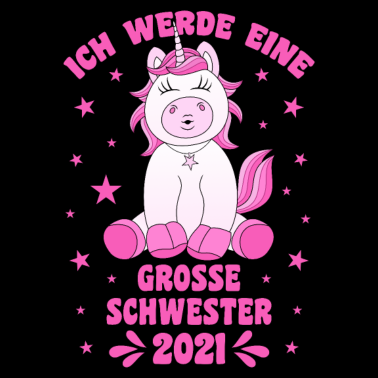 Motiv Große Schwester 2021 Einhorn Kind Baby Geschwister