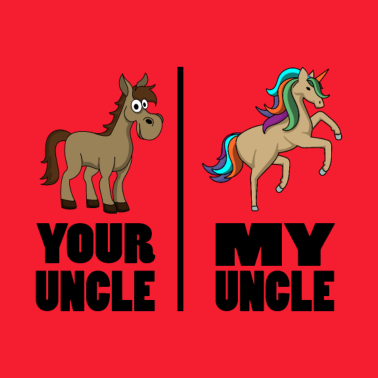 Motiv Deine Onkel Meine Onkel Lustiges Einhorn Geschenk