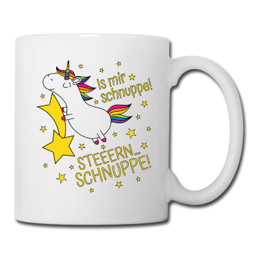 Einhörner Tasse - Einhorn Sprüche Is Mir Schnuppe Steeern...Schnuppe