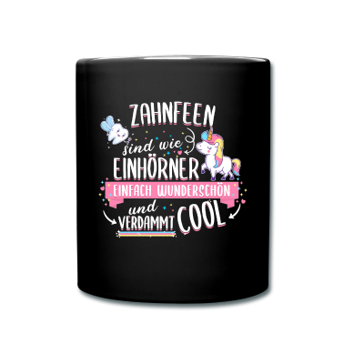 Einhörner Tasse - Zahnfee Zahnfeen Einhorn Zahnarzthelfer Spruch