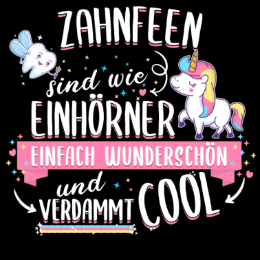 Motiv Zahnfee Zahnfeen Einhorn Zahnarzthelfer Spruch