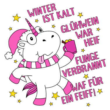 Motiv Glühweinhorn Glühwein Einhorn Zunge Heiß Scheiß