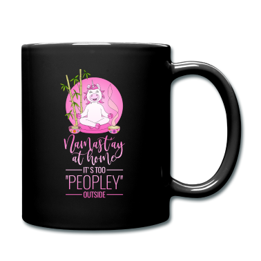 Einhörner Tasse - Einhorn Namastay at home too peopley outside