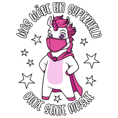 Motiv Einhorn Was wäre ein Superheld ohne seine Maske