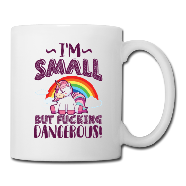 Einhörner Tasse - Ich bin klein, aber gefährlich - Einhorn