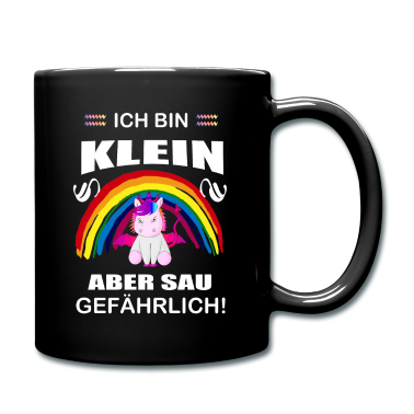 Einhörner Tasse - Einhorn ich bin klein aber Sau gefährlich Spruch