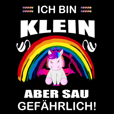 Motiv Einhorn ich bin klein aber Sau gefährlich Spruch