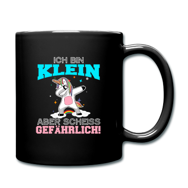 Einhörner Tasse - Ich Bin Klein Aber Scheiß Gefährlich T-Shirt