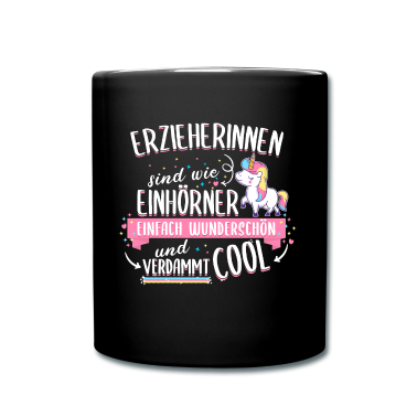 Einhörner Tasse - Erzieher Erzieherin Kinder Einhorn Spruch Beruf