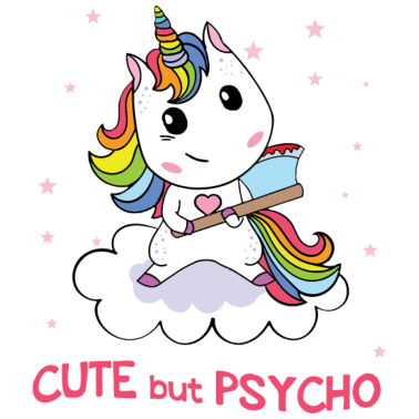 Motiv Cute but Psycho Einhorn