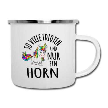 Einhörner Emaille Tasse - Idioten Idiot Ich hasse Menschen Einhorn lustig