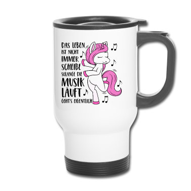Einhörner Thermobecher - Einhorn Spruch Das Leben ist nicht immer Scheiße
