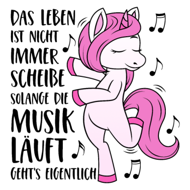 Motiv Einhorn Spruch Das Leben ist nicht immer Scheiße