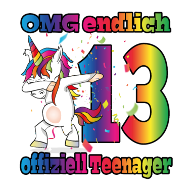 Motiv OMG endlich 13! Dabbing Einhorn 13. Geburtstag