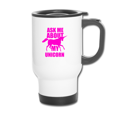 Einhörner Thermobecher - Einhorn Einhörner Frag mich nach meinen Einhorn