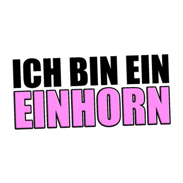 Motiv ICH BIN EIN EINHORN