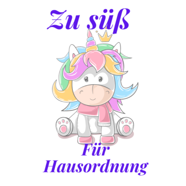 Motiv Einhorn. Zu süß für Hausordnung