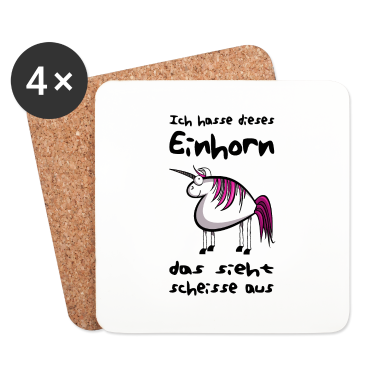 Einhörner Untersetzer - Ich hasse dieses Einhorn I Prinzessin I Geschenk