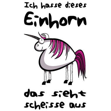 Motiv Ich hasse dieses Einhorn I Prinzessin I Geschenk