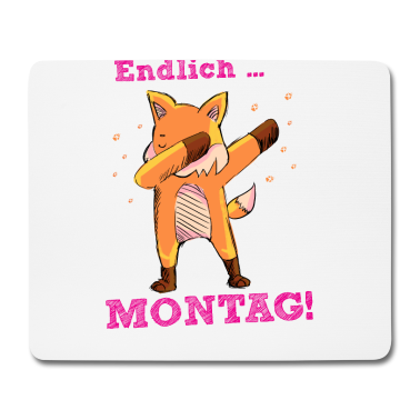Einhörner Mousepad - Lustiger Spruch & Dabbing Fuchs: Endlich Montag!