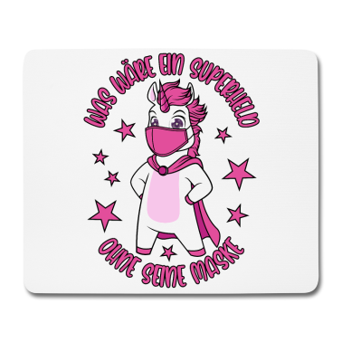 Einhörner Mousepad - Was wäre ein Superheld ohne seine Maske Einhorn