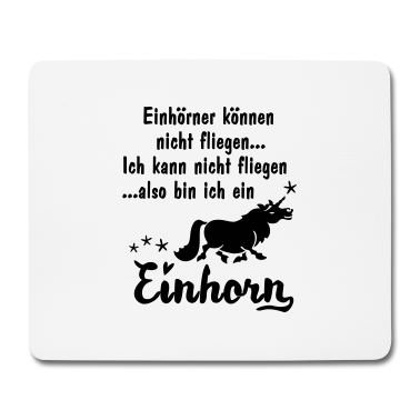Einhörner Mousepad - Einhörner können nicht fliegen ich bin ein Einhorn