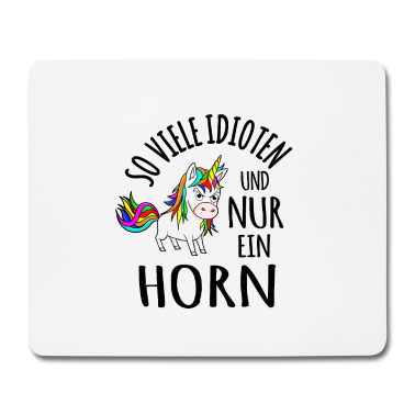 Einhörner Mousepad - Idioten Idiot Ich hasse Menschen Einhorn lustig