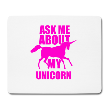 Einhörner Mousepad - Einhorn Einhörner Frag mich nach meinen Einhorn