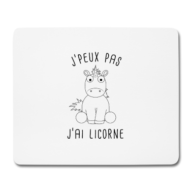 Einhörner Mousepad - Ich kann kein Einhorn haben