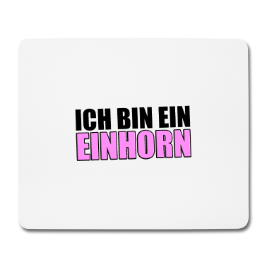 Einhörner Mousepad - ICH BIN EIN EINHORN