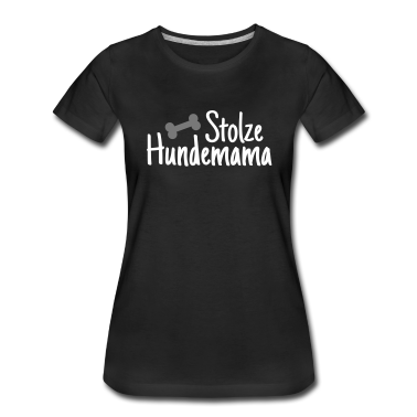 Hunde T-Shirt - Stolze Hundemama