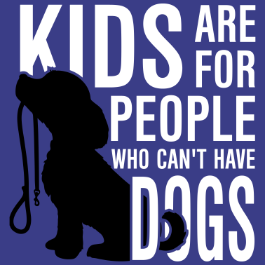 Motiv Kids are for people who can't have dogs