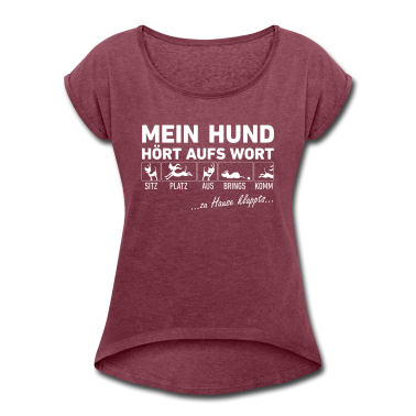 Hunde T-Shirt - Mein Hund hört aufs Wort
