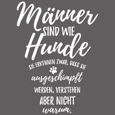 Motiv Männer sind wie Hunde